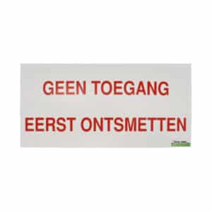 Waarschuwingsbordje Geen toegang eerst ontsmetten